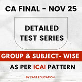 CA Final Detailed  Test Series for Nov 25 | ICAI Pattern | In association with FAST Education